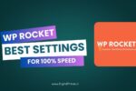 WP Rocket Page Speed Optimization for WordPress {Best Settings}